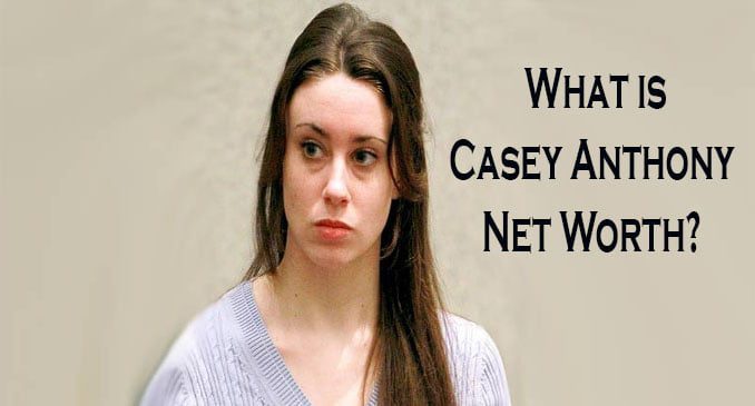 casey anthony net worth 1 1 - Casey Anthony Net Worth 2021, Age, Height, Weight, Husband, Kids | Bio-Wiki