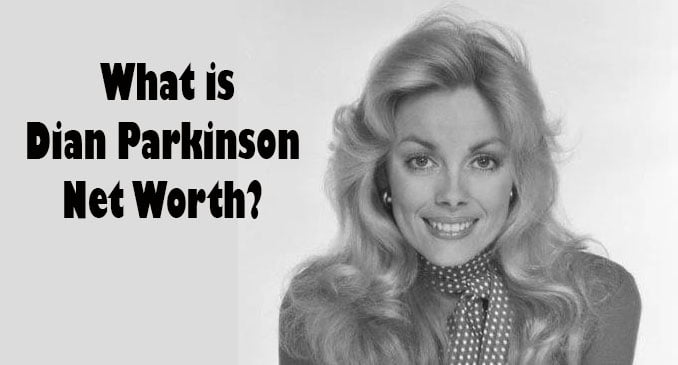 dian parkinson net worth 1 1 - Dian Parkinson Net Worth 2021, Age, Height, Spouse | Bio-Wiki