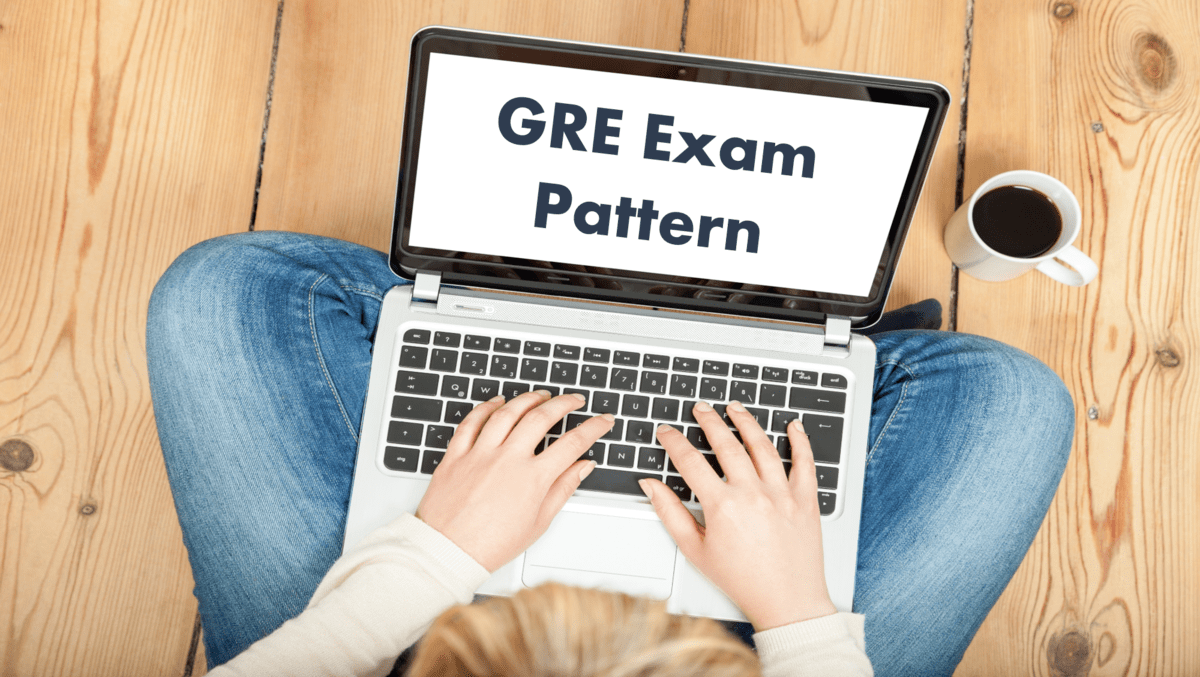 Know All About GRE Exam Pattern Know All About GRE Exam Pattern 1637828787 - Know All About GRE Exam Pattern