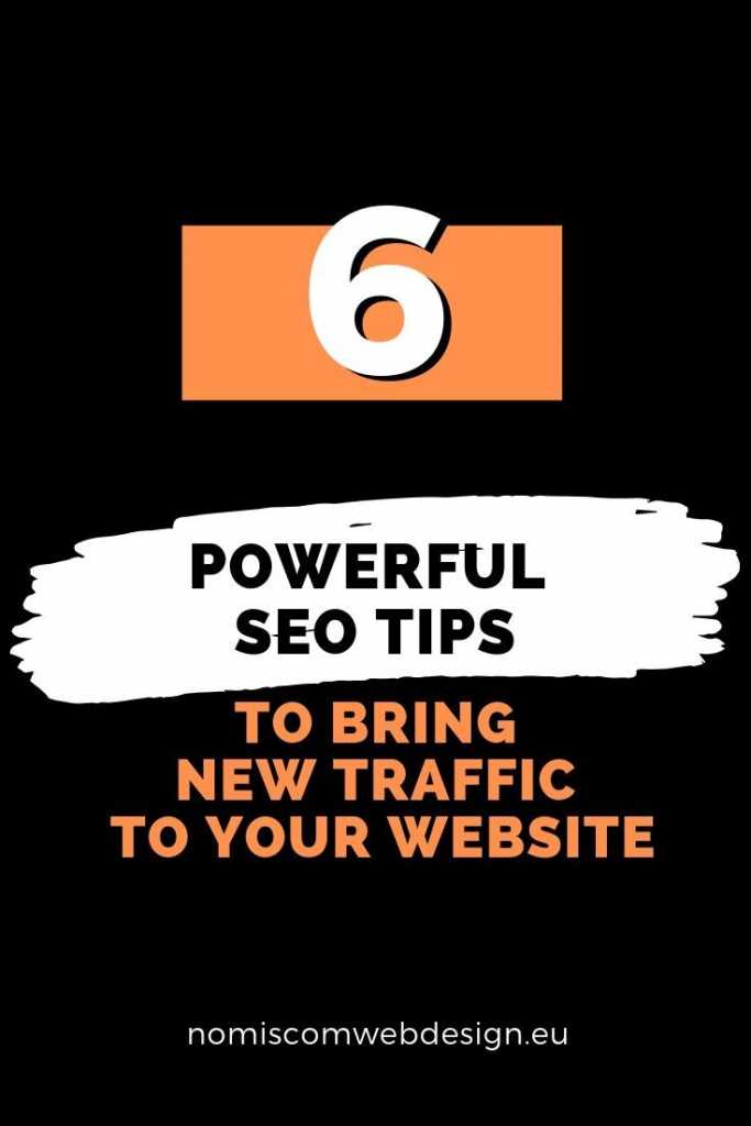 6 Powerful SEO Tips to Bring New Traffic to Your Website 62994 1 - 6 Powerful SEO Tips to Bring New Traffic to Your Website